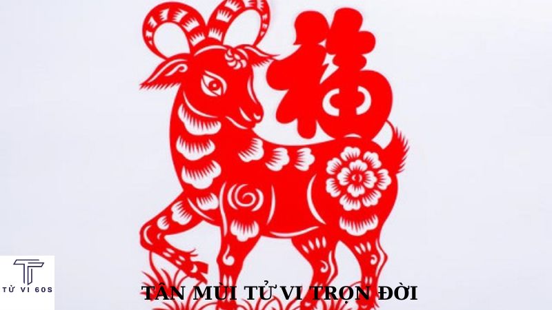 tân mùi tử vi trọn đời